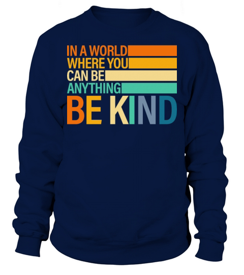 Be Kind Sweatshirt Unisex