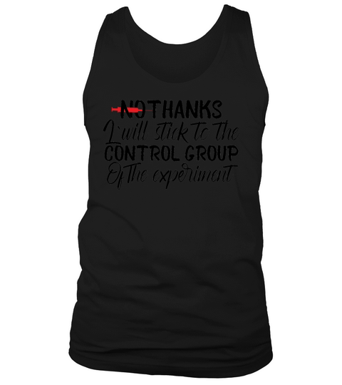 Anti Vaccinet Stick to the Control group Tank Top Unisex