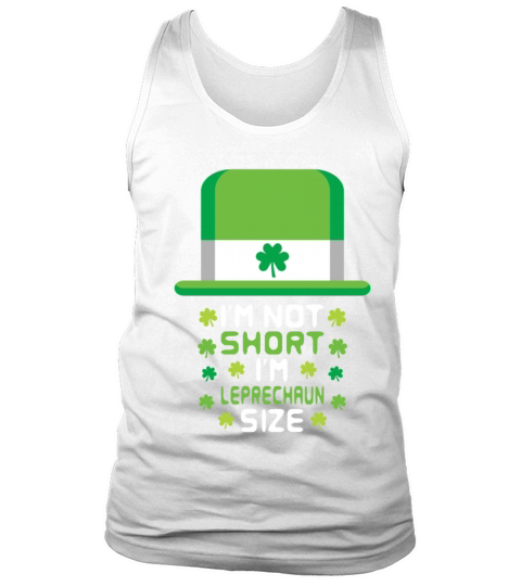 sketch I m Not Short I m Leprechaun Size Tank Top Unisex