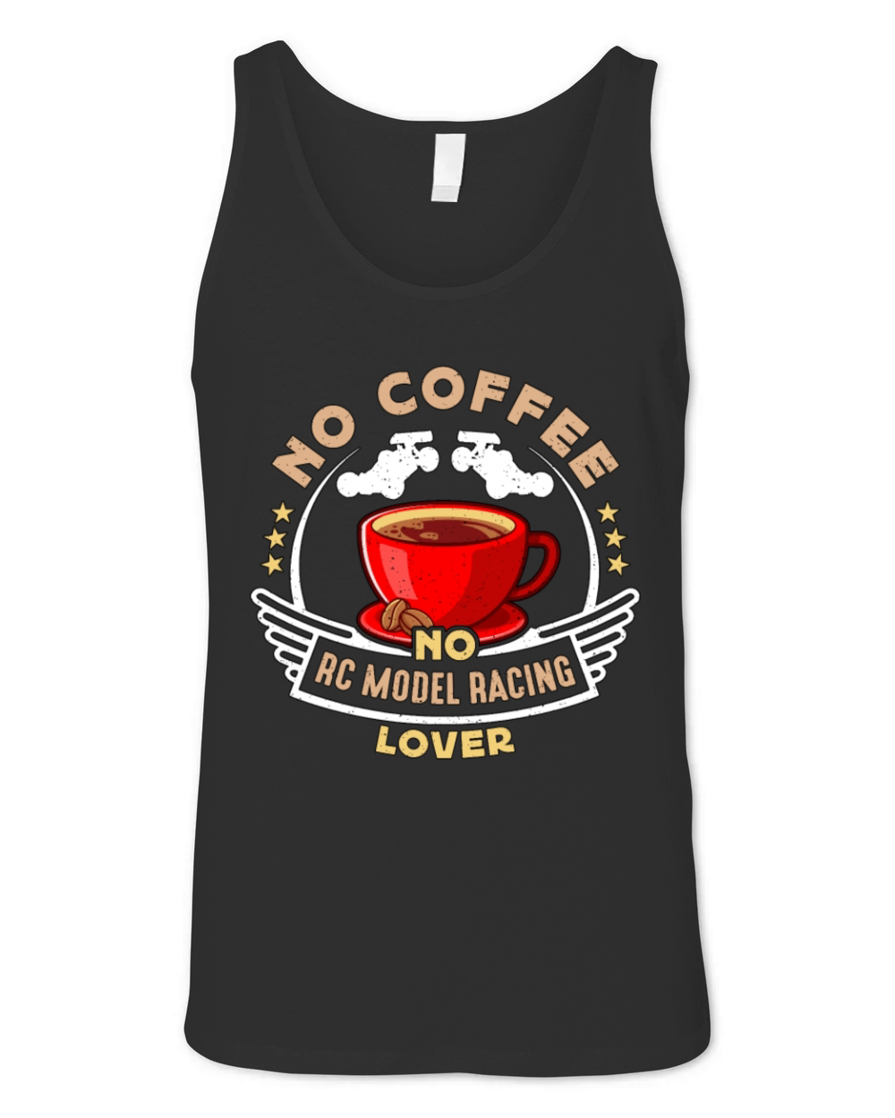 RC Model Racing No Coffee No RC Car Coffee Lover Unisex Jersey Tank