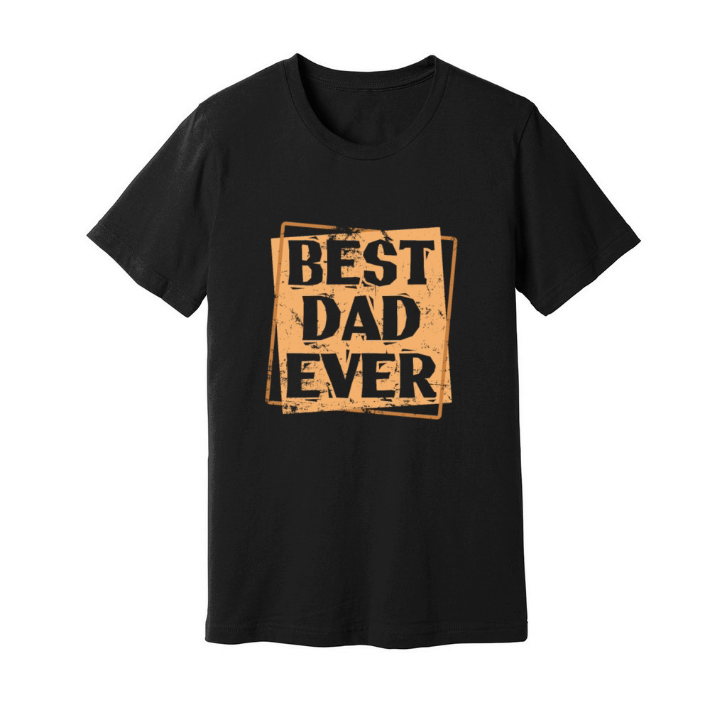 Best Dad ever Dad Fathers Day Holiday Unisex Jersey Tee