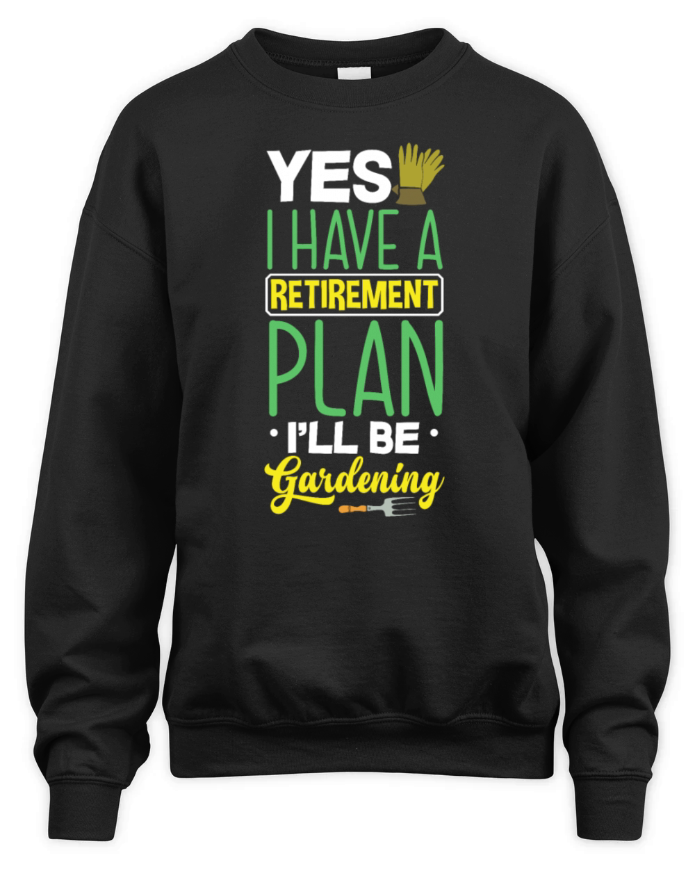 Funny Garden Gardener Gardening Landscaper Gift Unisex Premium Crewneck Sweatshirt