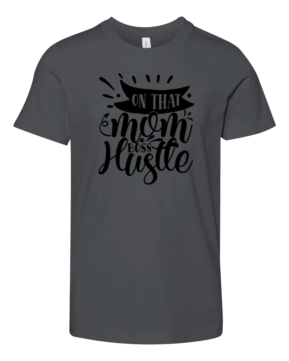 on that mom boss hustle funny Youth Unisex Jersey Tee