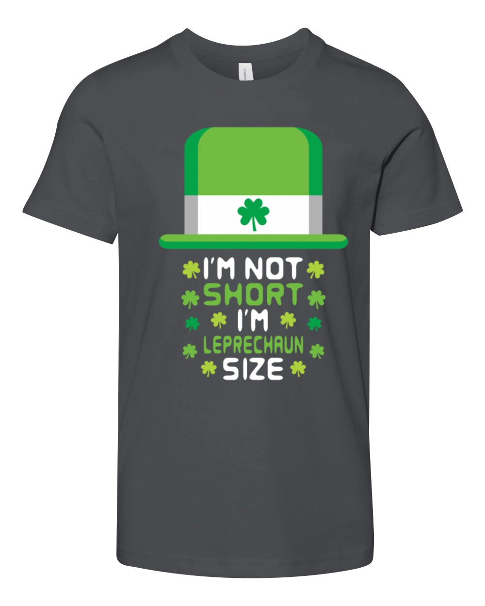 sketch I m Not Short I m Leprechaun Size Youth Unisex Jersey Tee