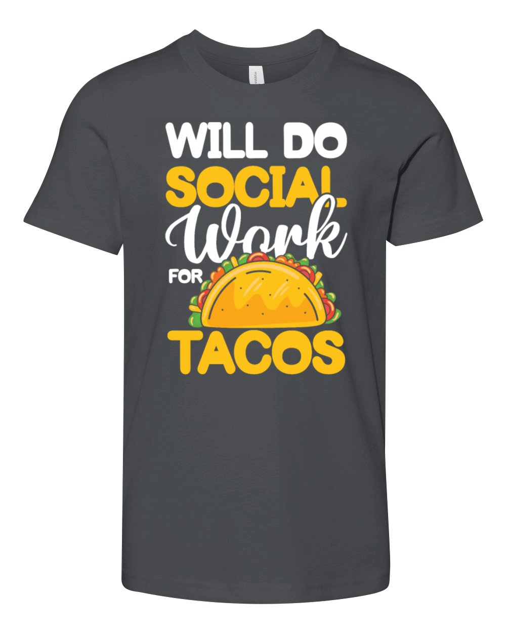 Will Do Social Work For Tacos for a Social Worker Youth Unisex Jersey Tee
