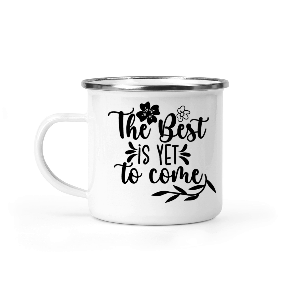 The best is yet to come Camping Mug