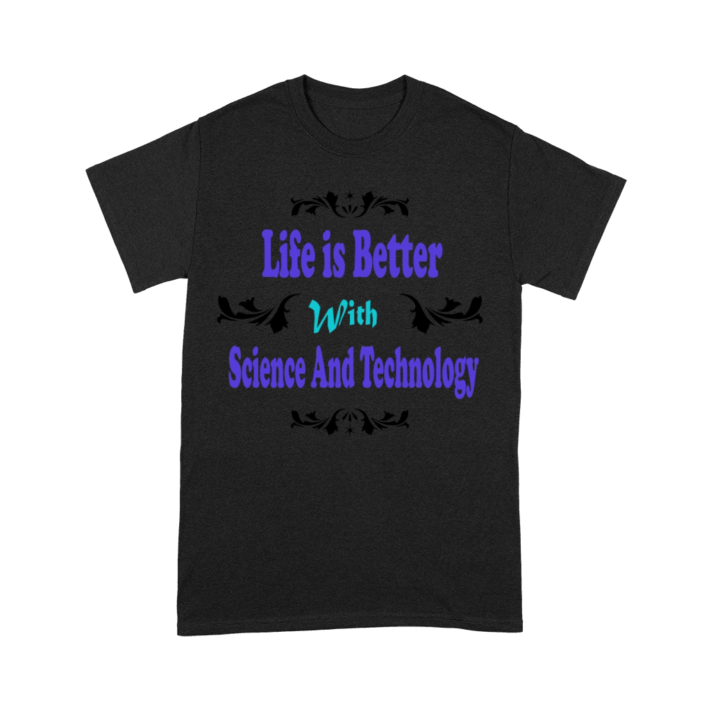Funny science quotes Life is Better With Science Premium T-shirt