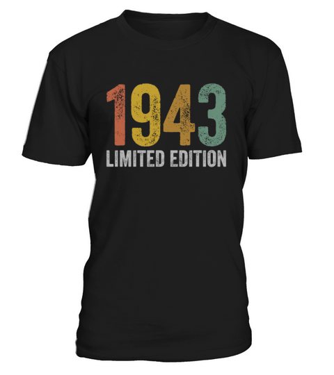 Birthday 1943 Limited Edition T-Shirt Unisex