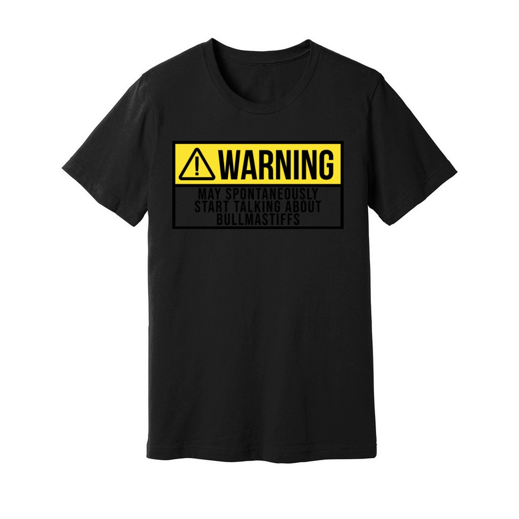 May Spontaneously Start Talking About Bullmastiff Unisex Jersey Tee