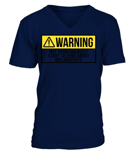 May Spontaneously Start Talking About Bullmastiff V-Neck T-shirt