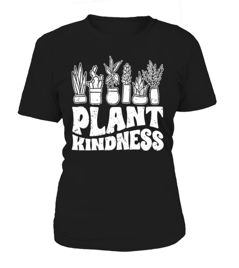 Plant Kindness Awesome Plant Lover A Kind Women's T-Shirt