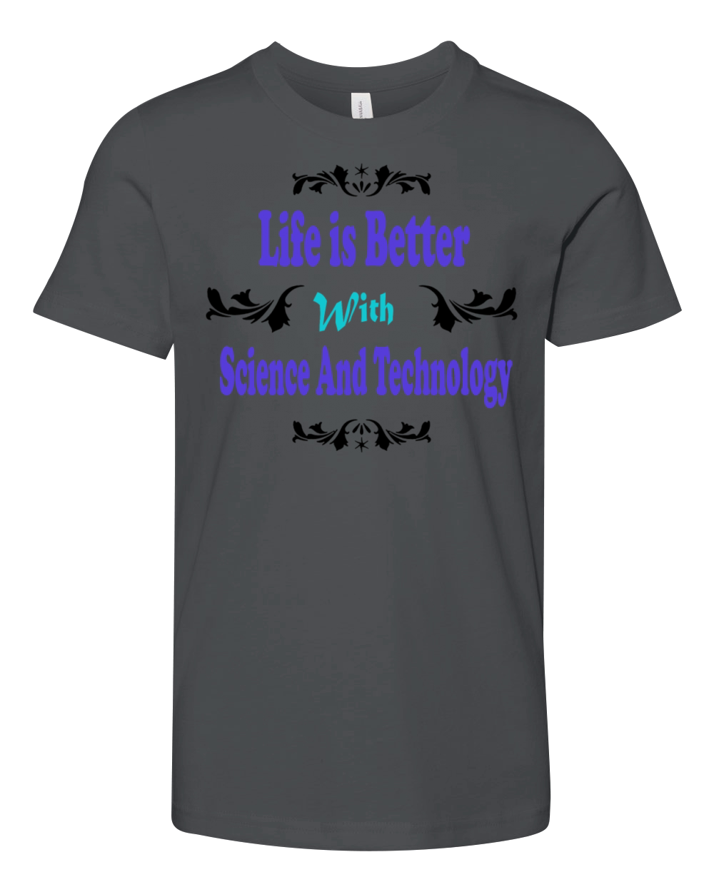 Funny science quotes Life is Better With Science Youth Unisex Jersey Tee
