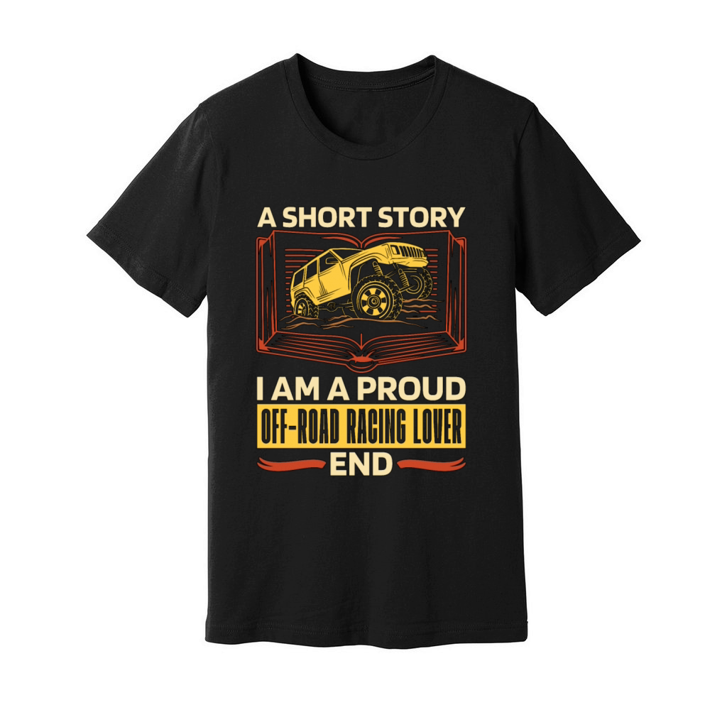Off-Road Racing Lover A Short Story Off-Road Racer Unisex Jersey Tee