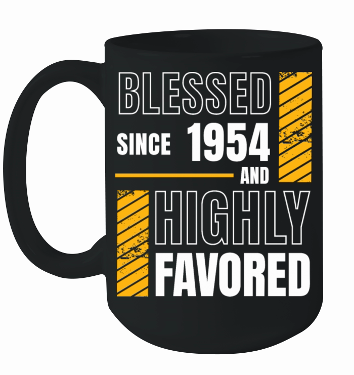 Blessed Since 1954 Highly Favored 70th Birthday Ceramic Mug