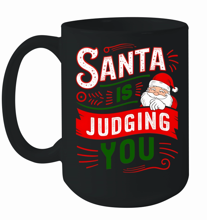 Santa Is judging You Christmas Ceramic Mug