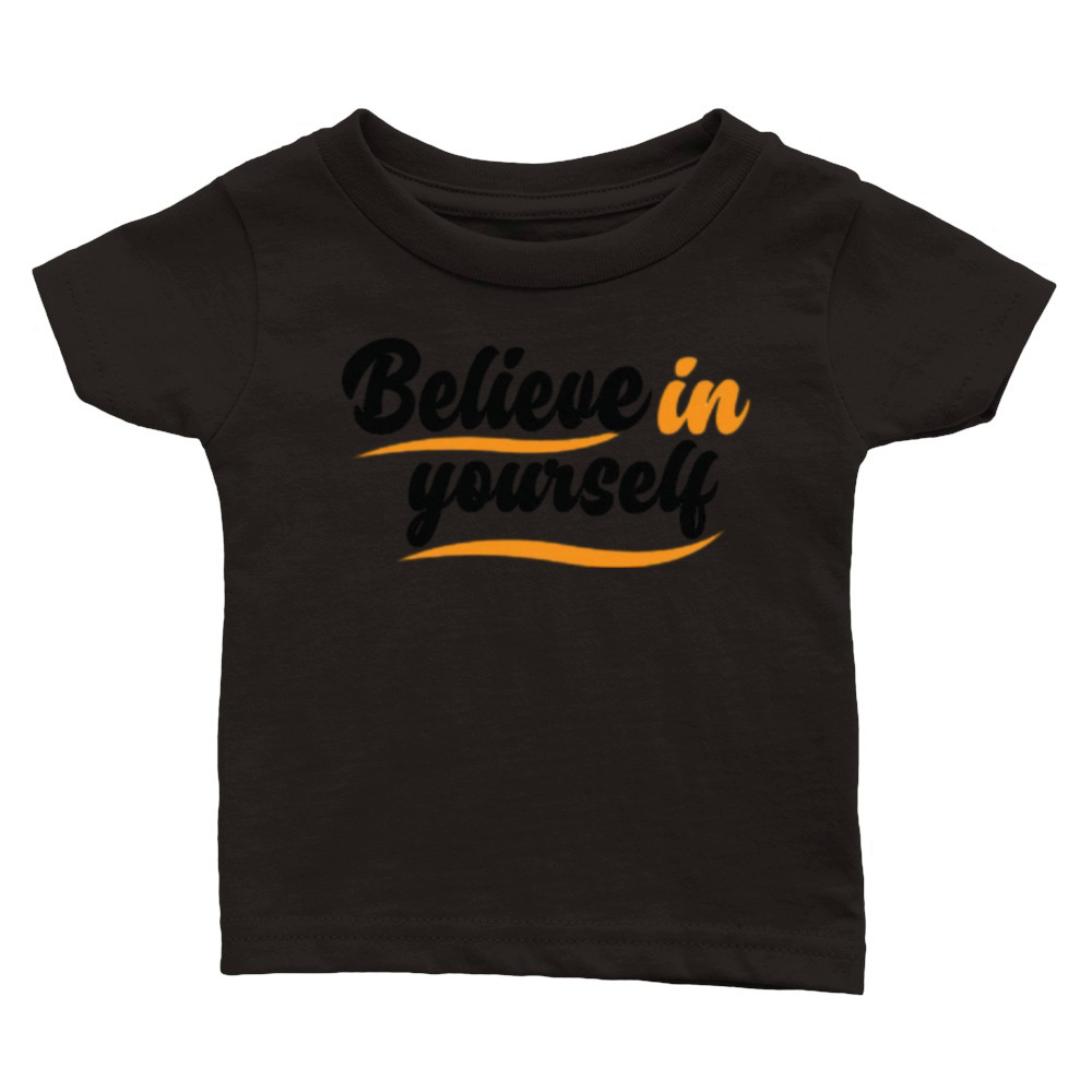 Believe in Yourself Classic Baby Crewneck T-shirt