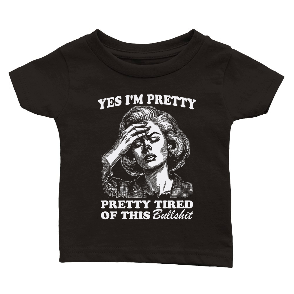 Pretty Tired Of This BS D White Classic Baby Crewneck T-shirt
