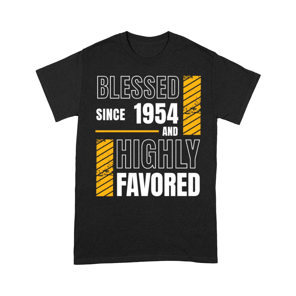 Blessed Since 1954 Highly Favored 70th Birthday Comfort T-shirt