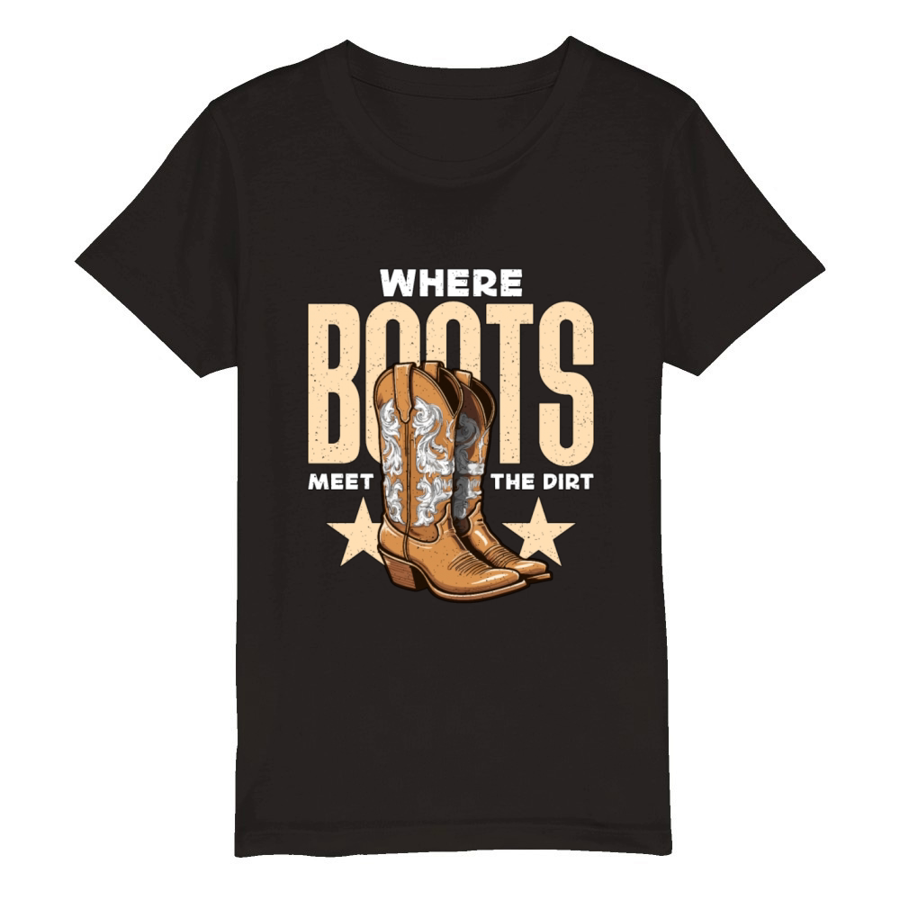 Cowboy Boots And Hats Where Boots Western Fashion Organic Kids Crewneck T-shirt