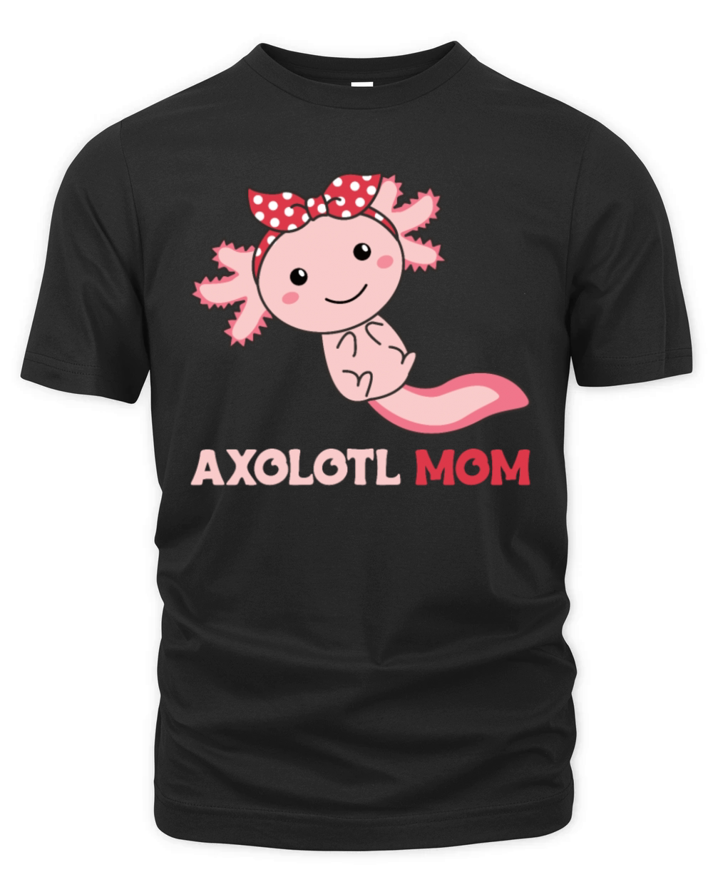 Axolotl Mom - Cute Axolotl Mom Kawaii Animals Organic Unisex T-shirt