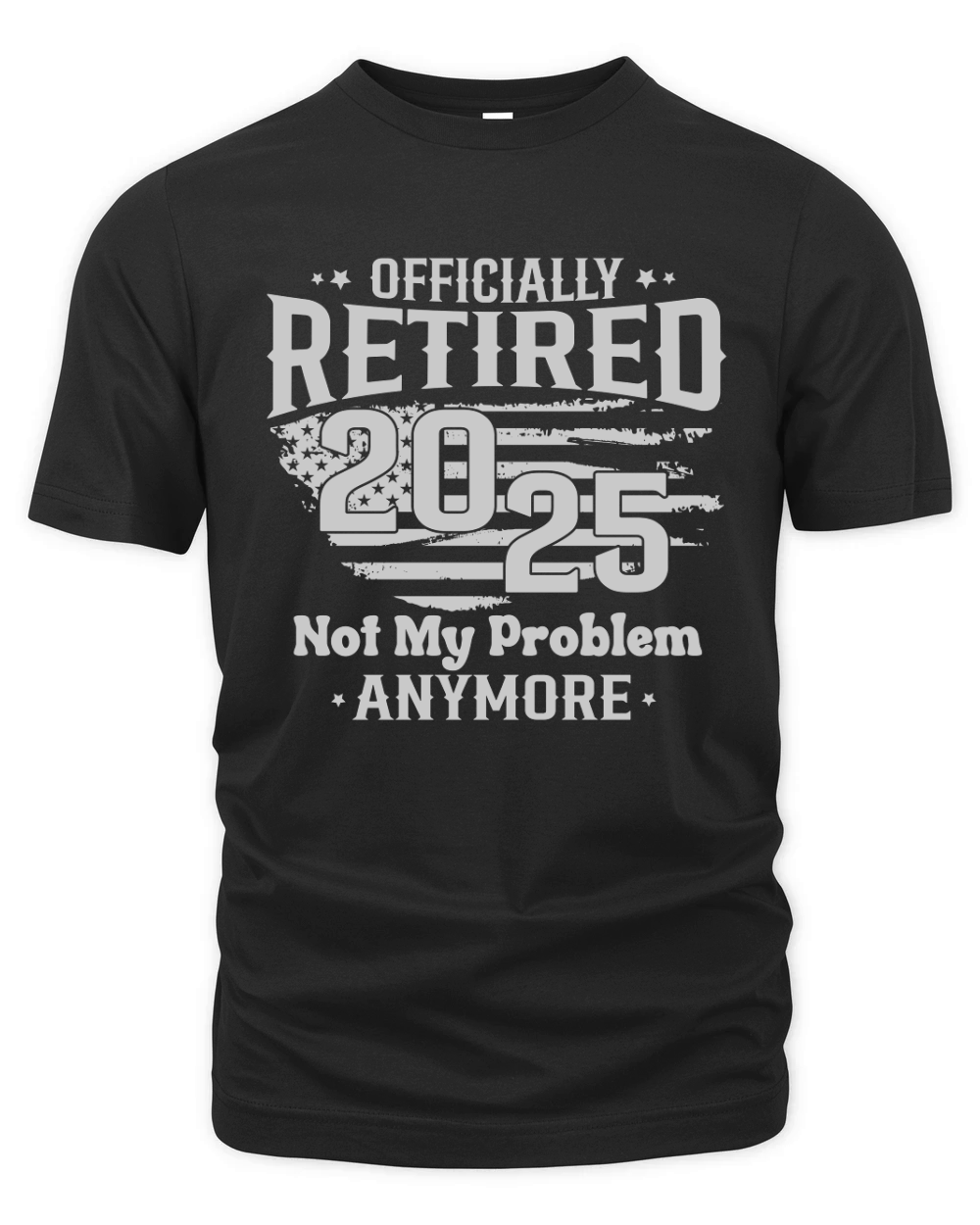 Officially Retired 2025 Not My Problem Anymore Organic Unisex T-shirt