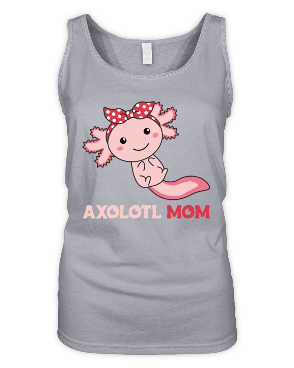 Axolotl Mom - Cute Axolotl Mom Kawaii Animals Organic Women's Tank Top