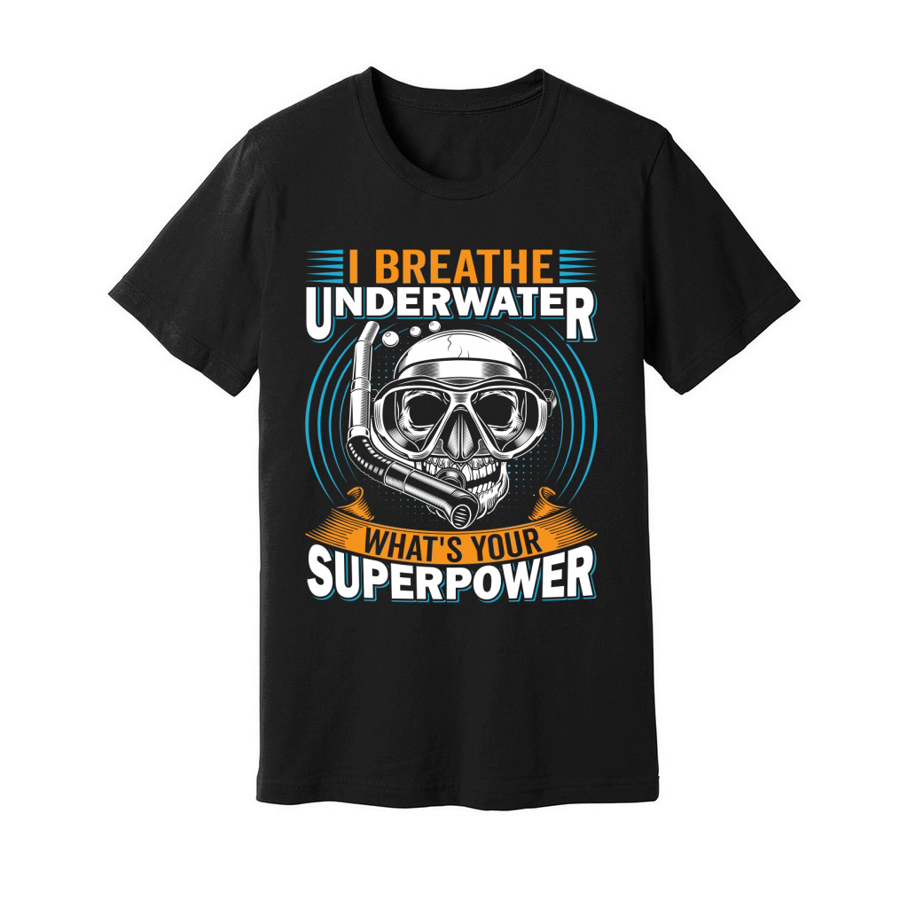 I Breathe Underwater, Whats Your Superpower Unisex Jersey Tee