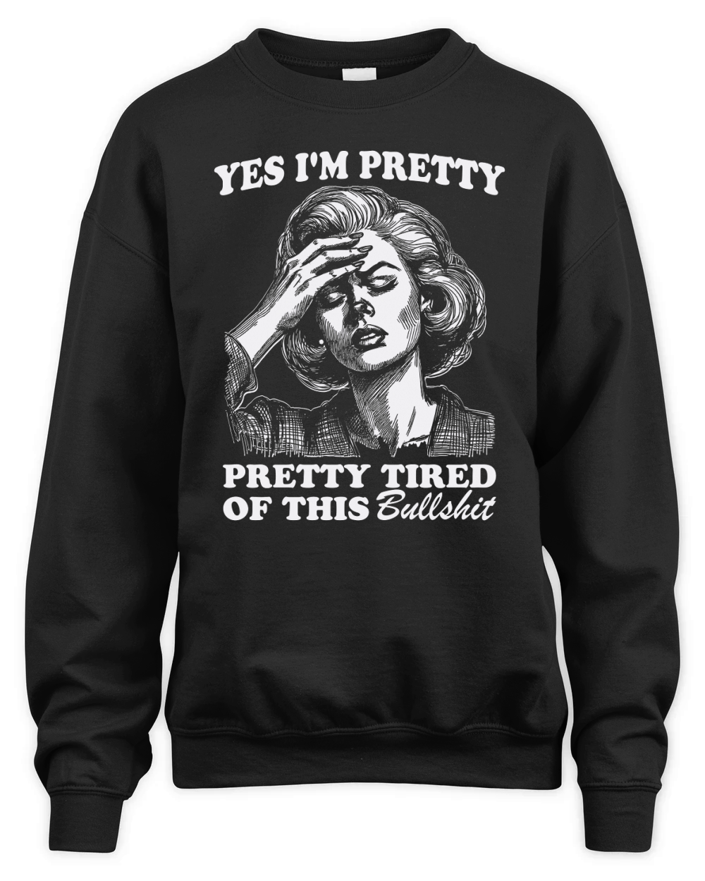 Pretty Tired Of This BS D White Unisex Premium Crewneck Sweatshirt