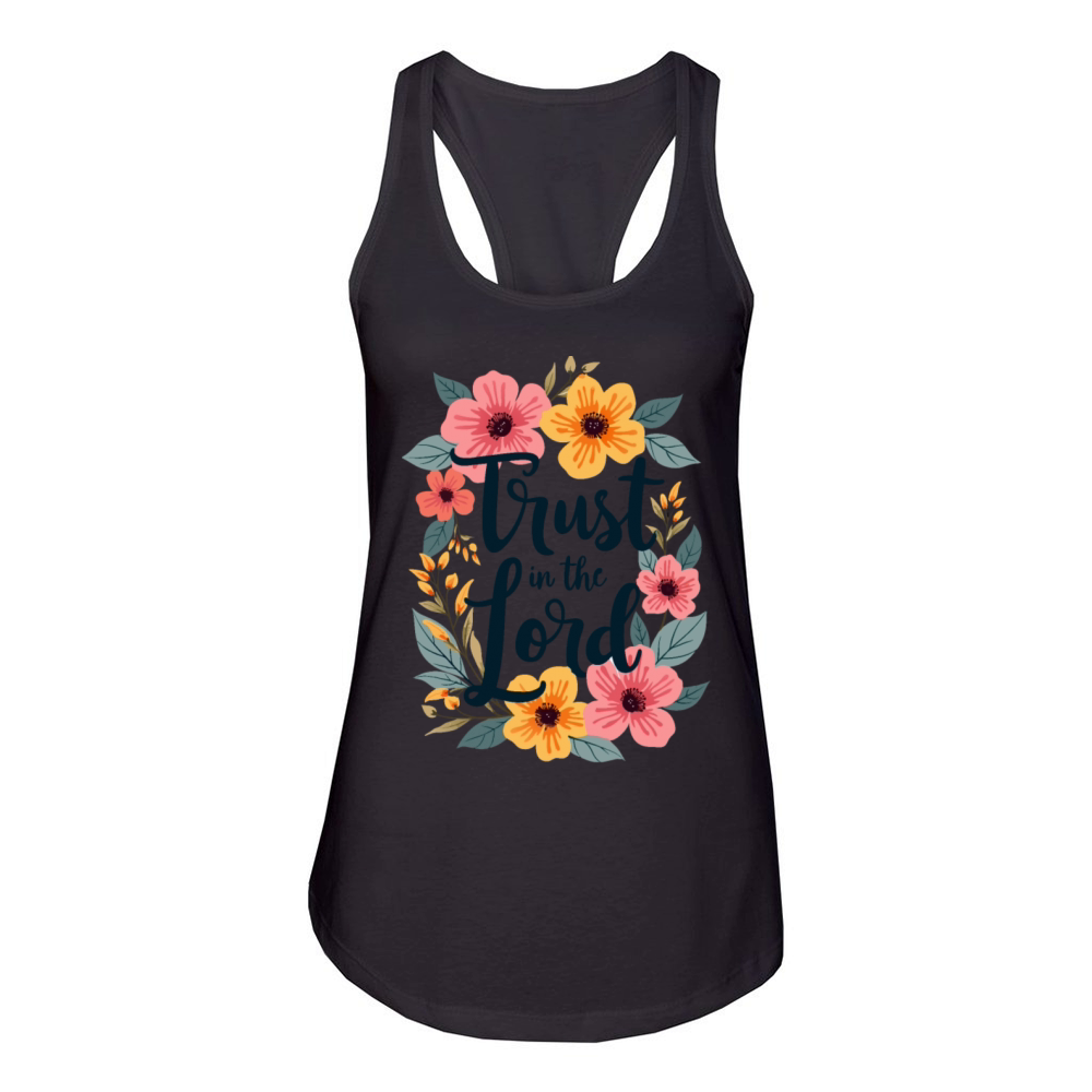 Trust In The Lord Christian Quote Flower Floral Women's Racerback Tank