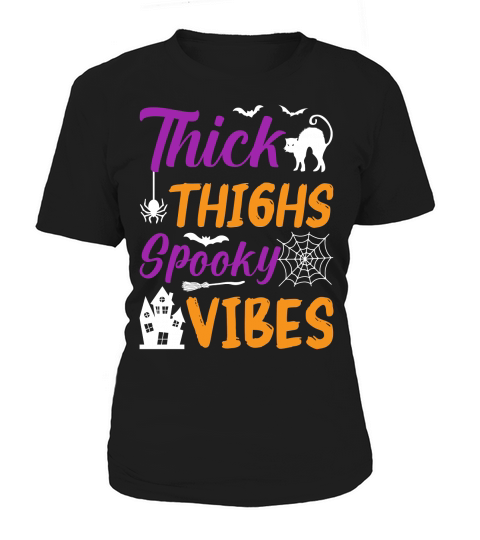 140. Thick Thighs Spooky Vibes Women's T-Shirt