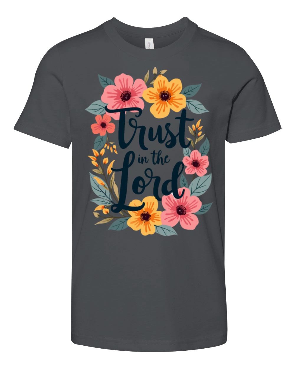 Trust In The Lord Christian Quote Flower Floral Youth Unisex Jersey Tee