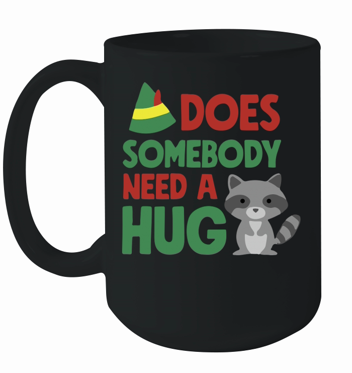 Does somebody need a hug Ceramic Mug