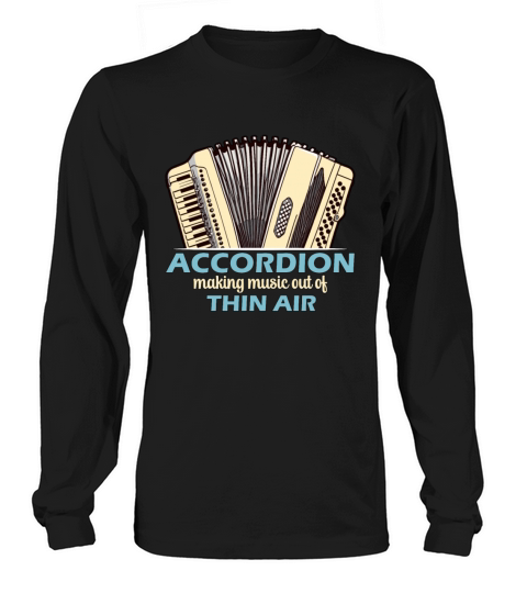 Accordion Making Music Out Of Wind Instrument Long sleeved Unisex