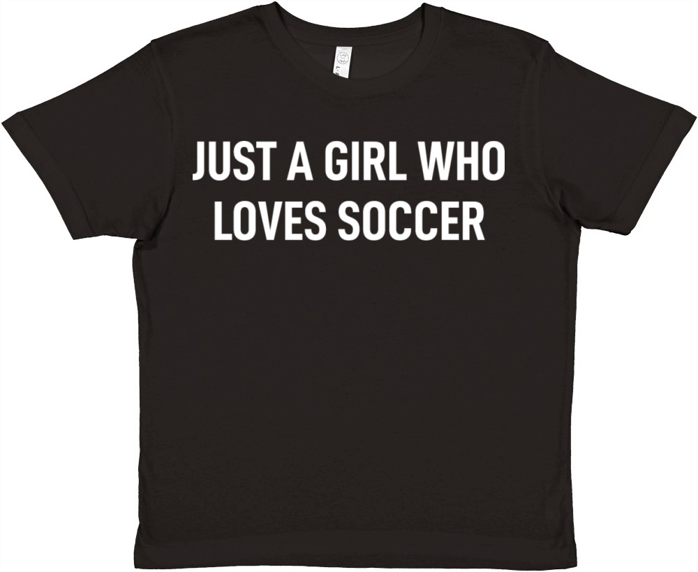 Just A Girl Who Loves Soccer Premium Kids Crewneck T-shirt