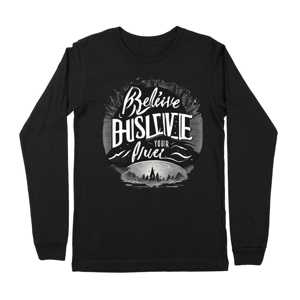 Believe in Your Power Premium Long Sleeve