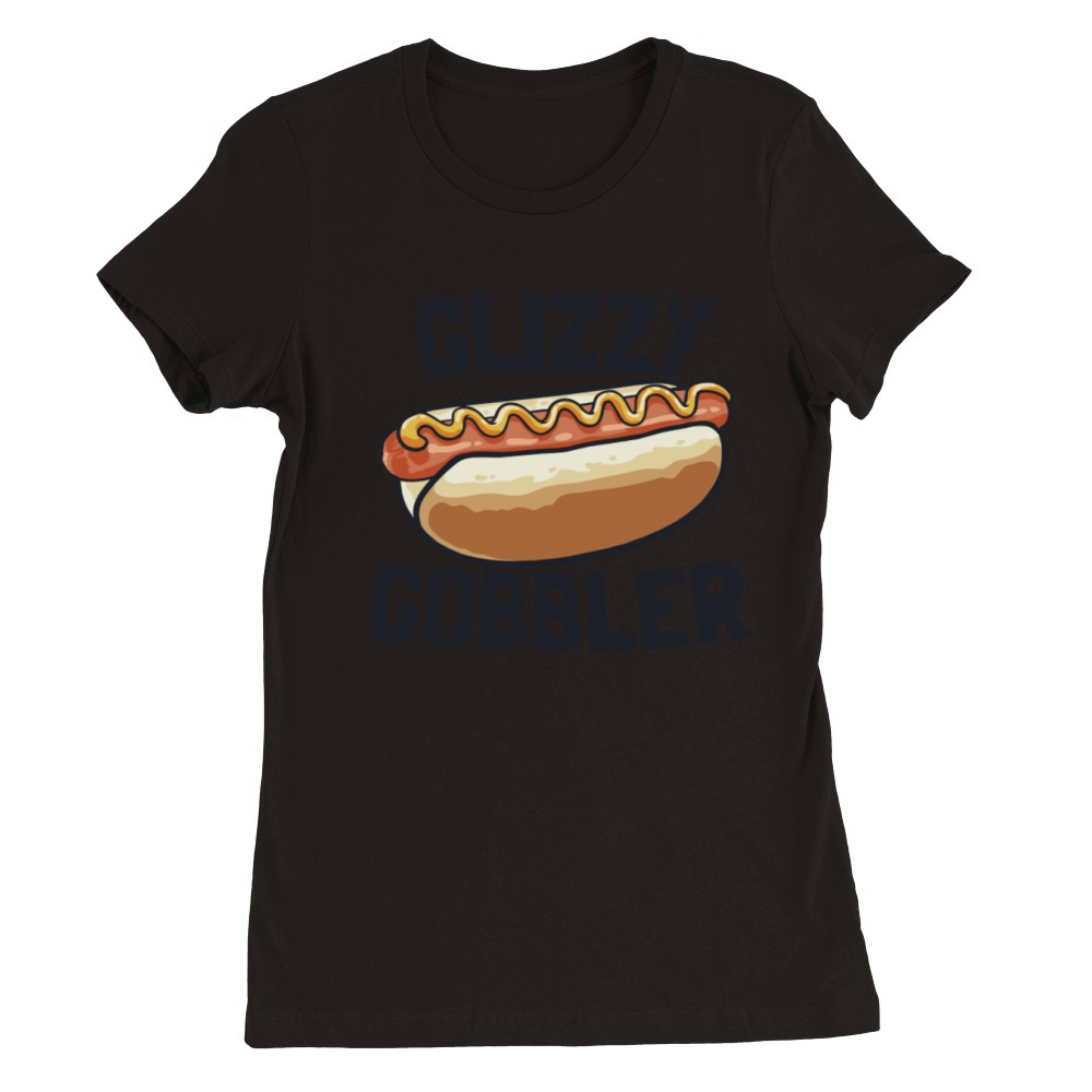 Glizzy Gobbler Funny Hotdog Lover 4th Of July Premium Womens Crewneck T-shirt
