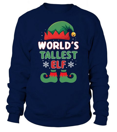 World s Tallest Elf 1.01 Sweatshirt Unisex