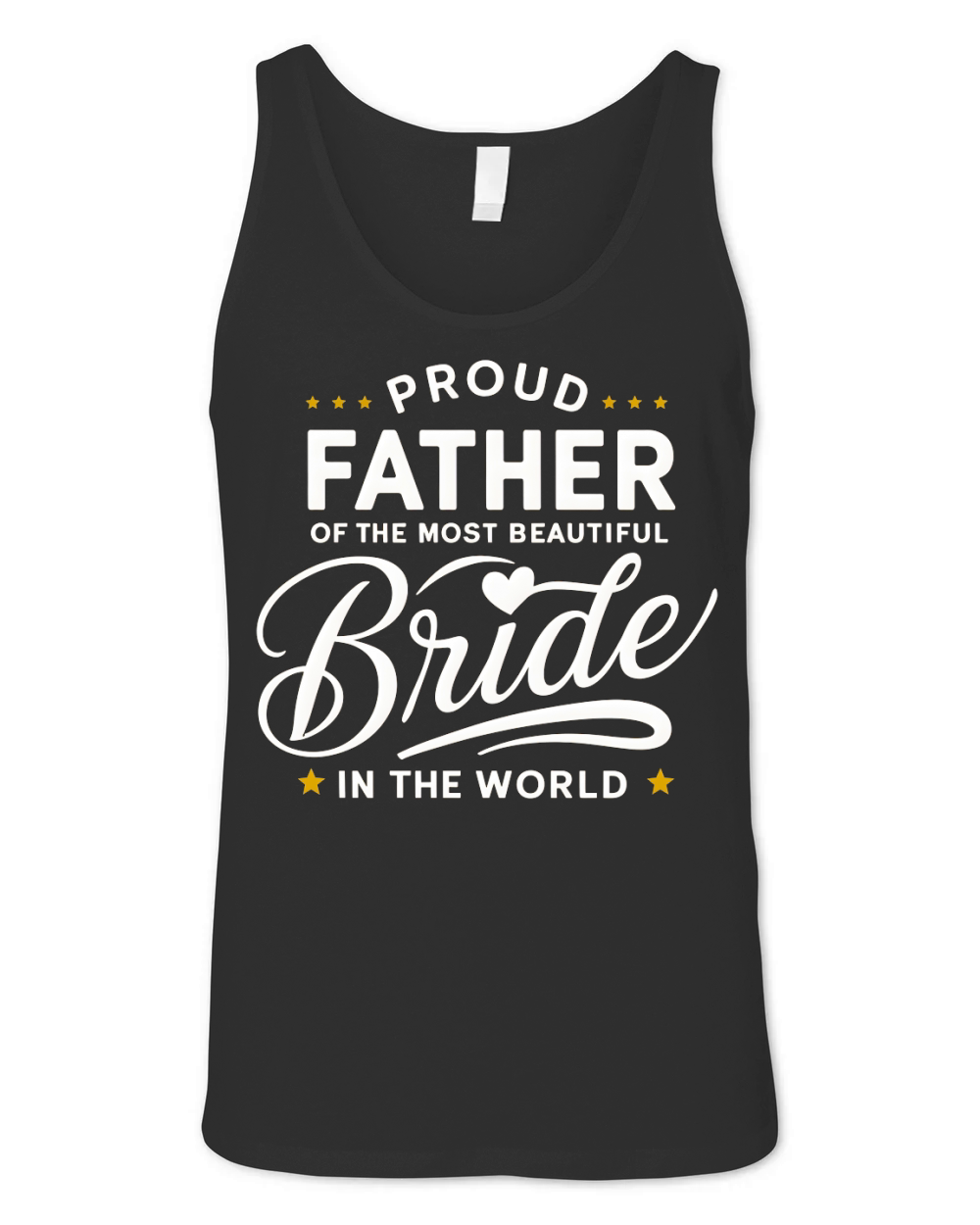 Proud father of the most beautiful bride in the world Unisex Jersey Tank