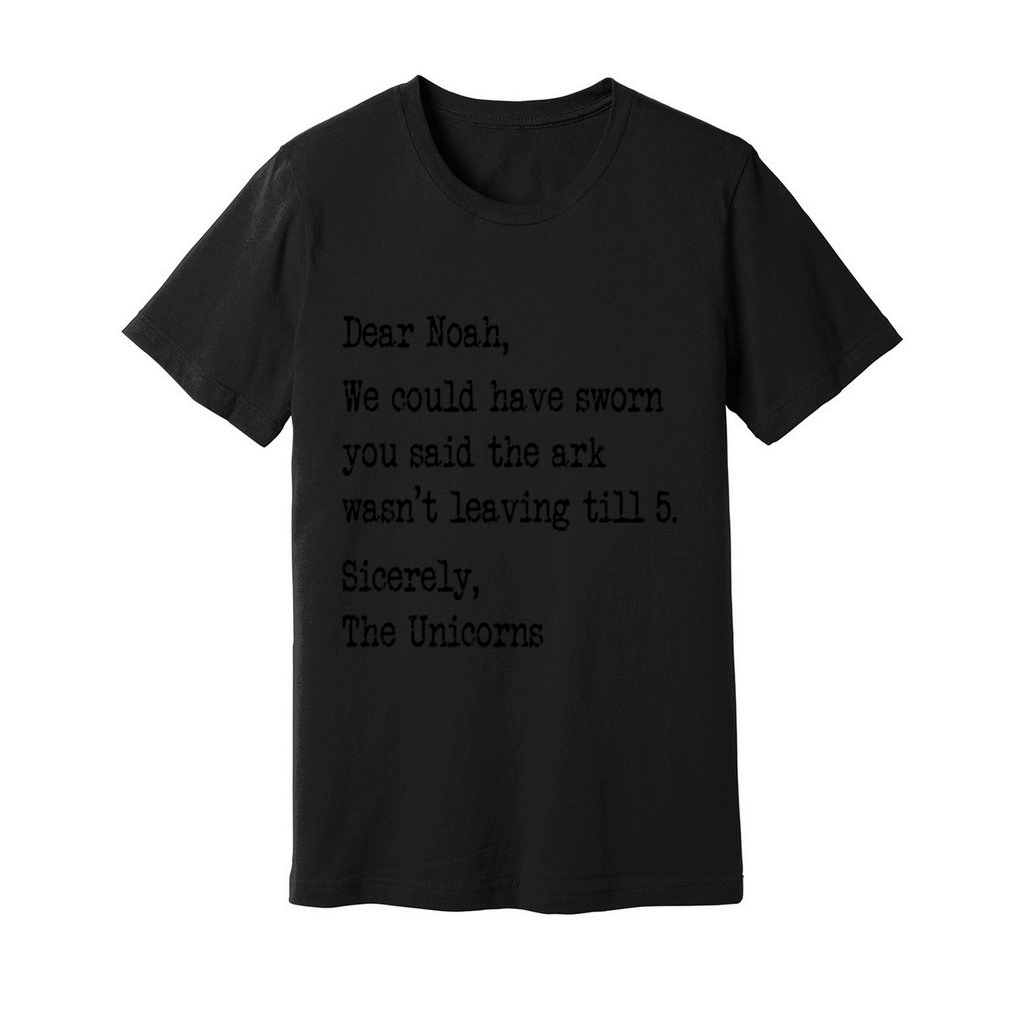 Quirky Noah and the Unicorns Funny Quote Unisex Jersey Tee