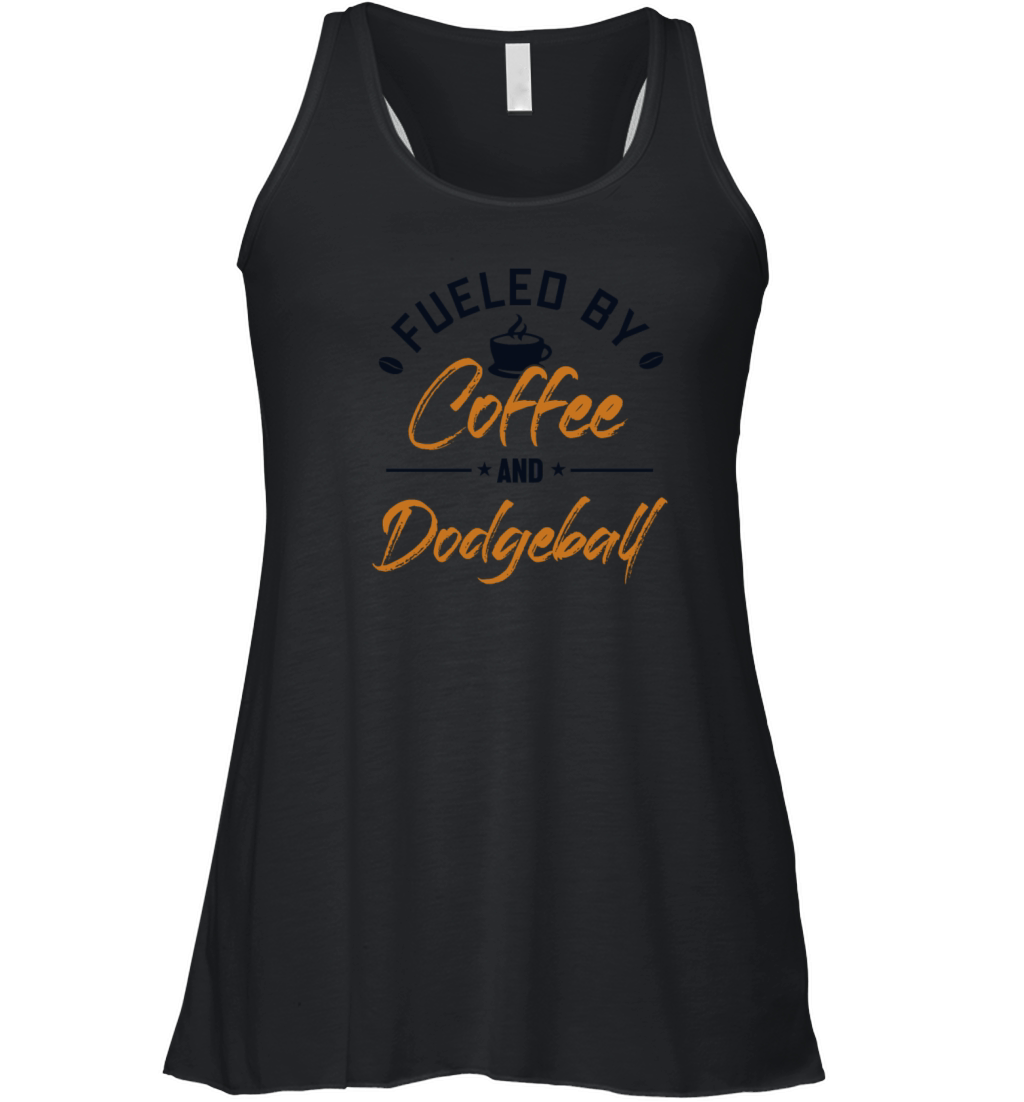 Fueled by Coffee and Dodgeball Team Game Player Women's Flowy Tank Top