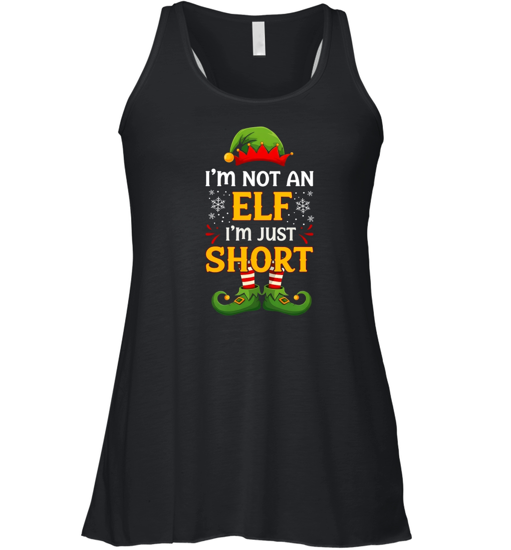 IM NOT AN ELF IM JUST SHORT Women's Flowy Tank Top