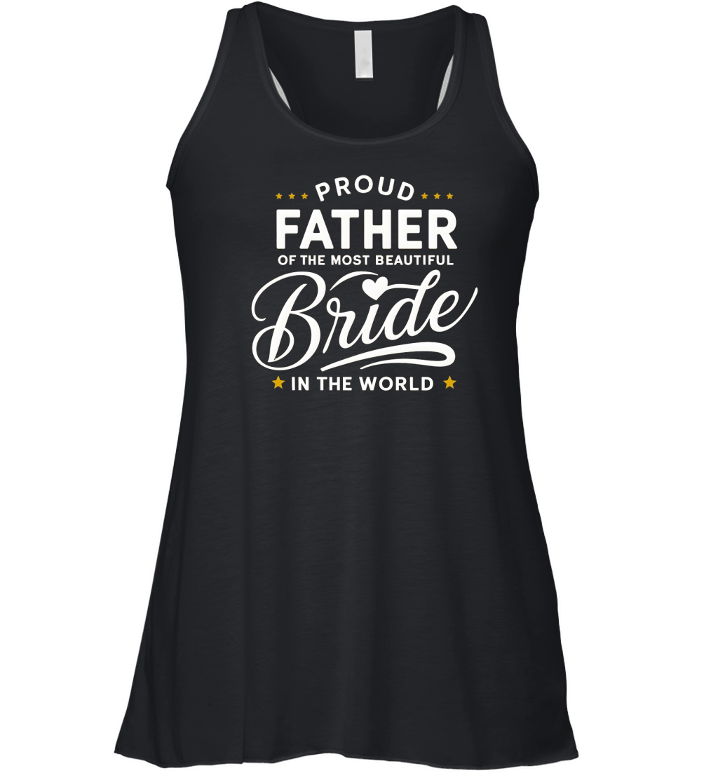 Proud father of the most beautiful bride in the world Women's Flowy Tank Top