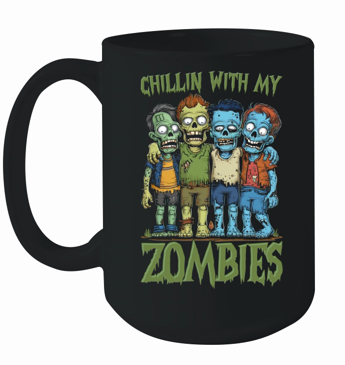 CHILLIN WITH MY ZOMBIES Ceramic Mug