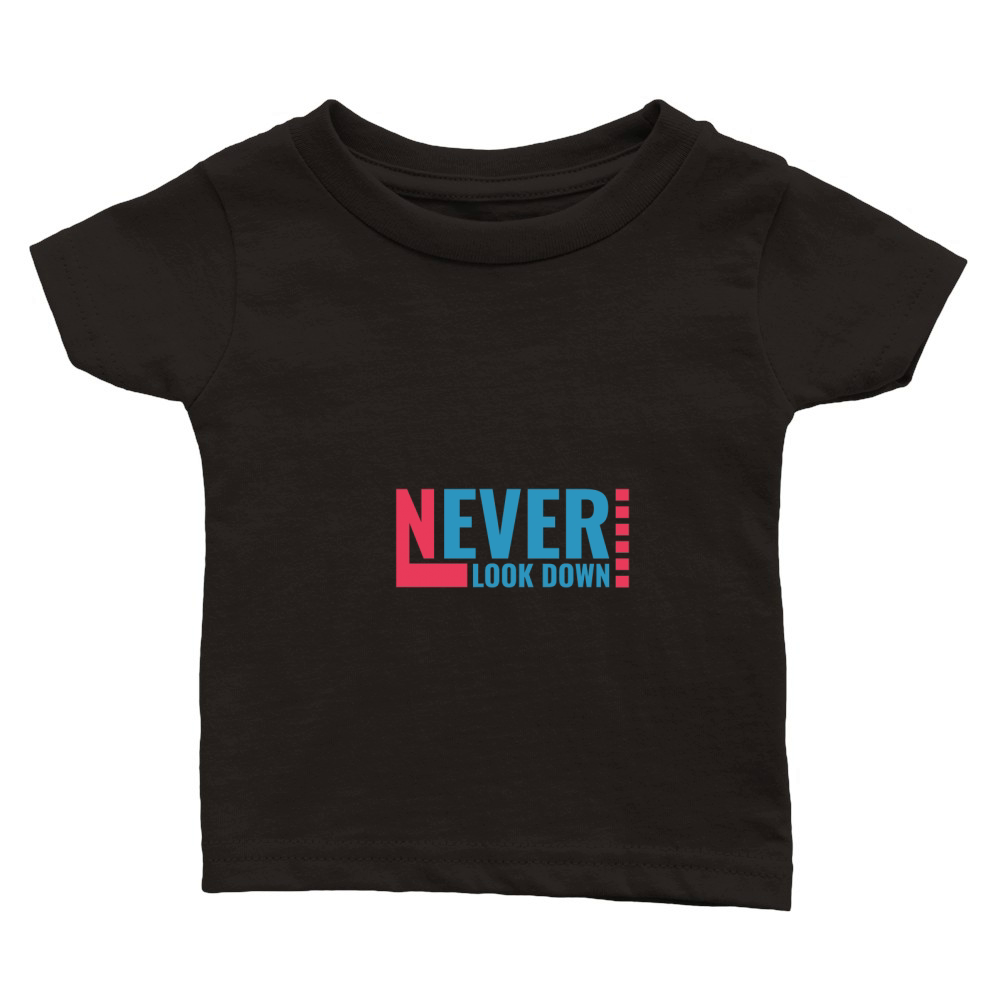 Never Look Down Classic Baby Crewneck T-shirt