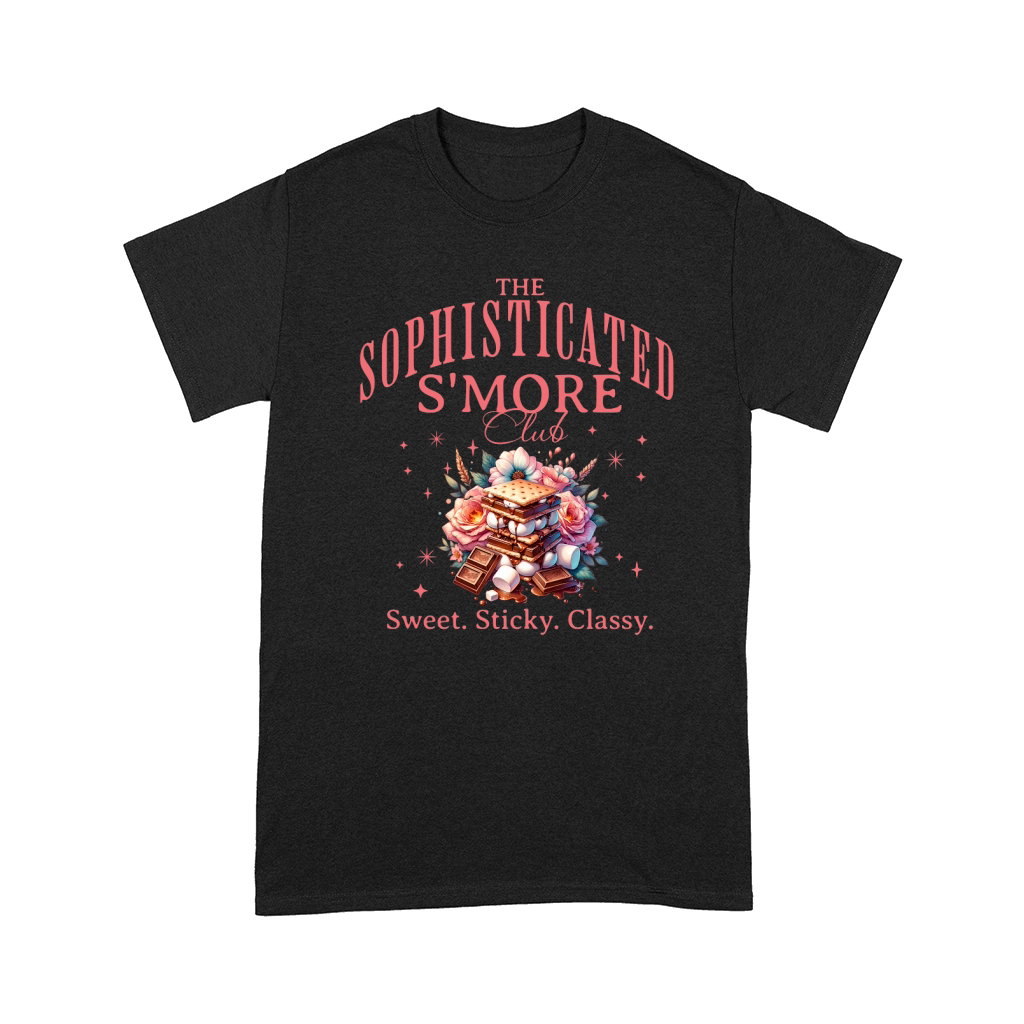 The sophisticated Smore club Sweet Sticky Classy Comfort T-shirt
