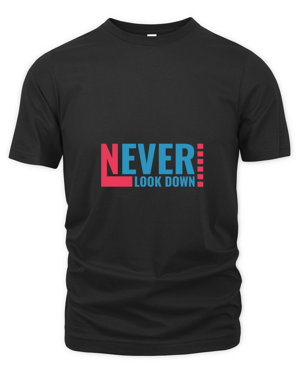 Never Look Down Organic Unisex T-shirt
