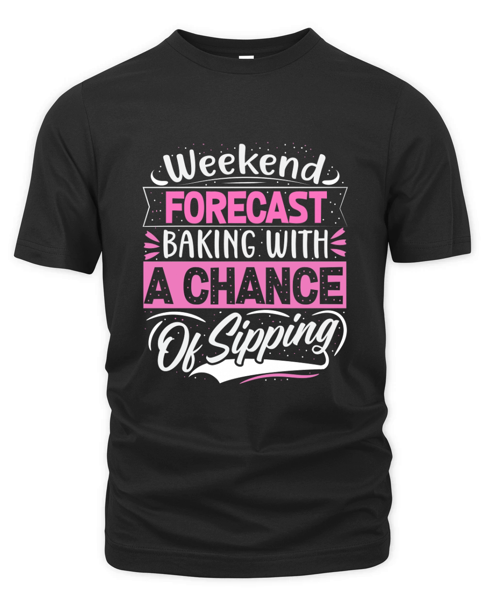 Weekend Forecast Baking With A chance Of Sipping 02 Organic Unisex T-shirt