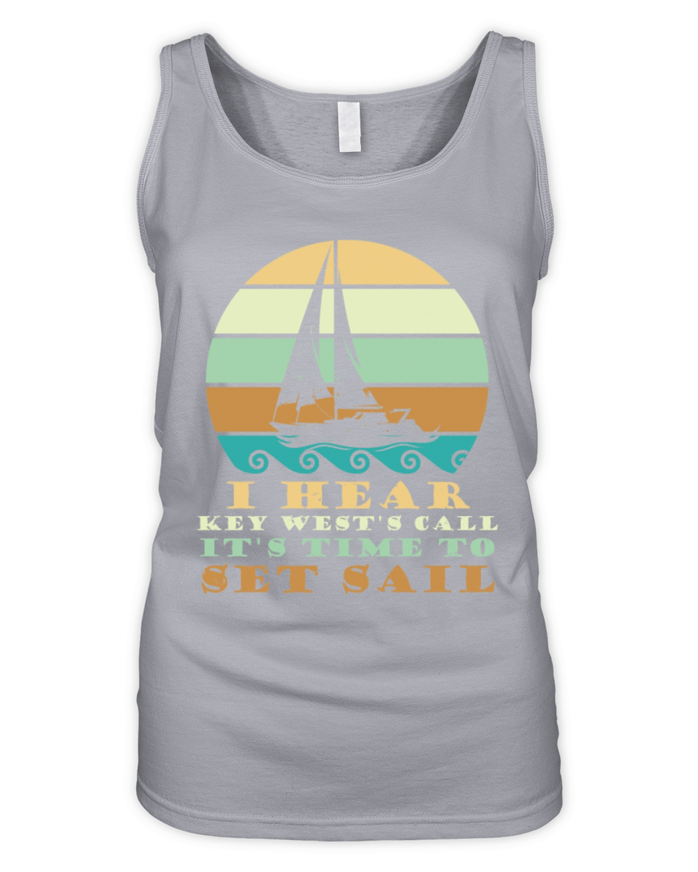 Sailing I HEAR KEY WESTS CALL TIME TO SET SAIL Organic Women's Tank Top