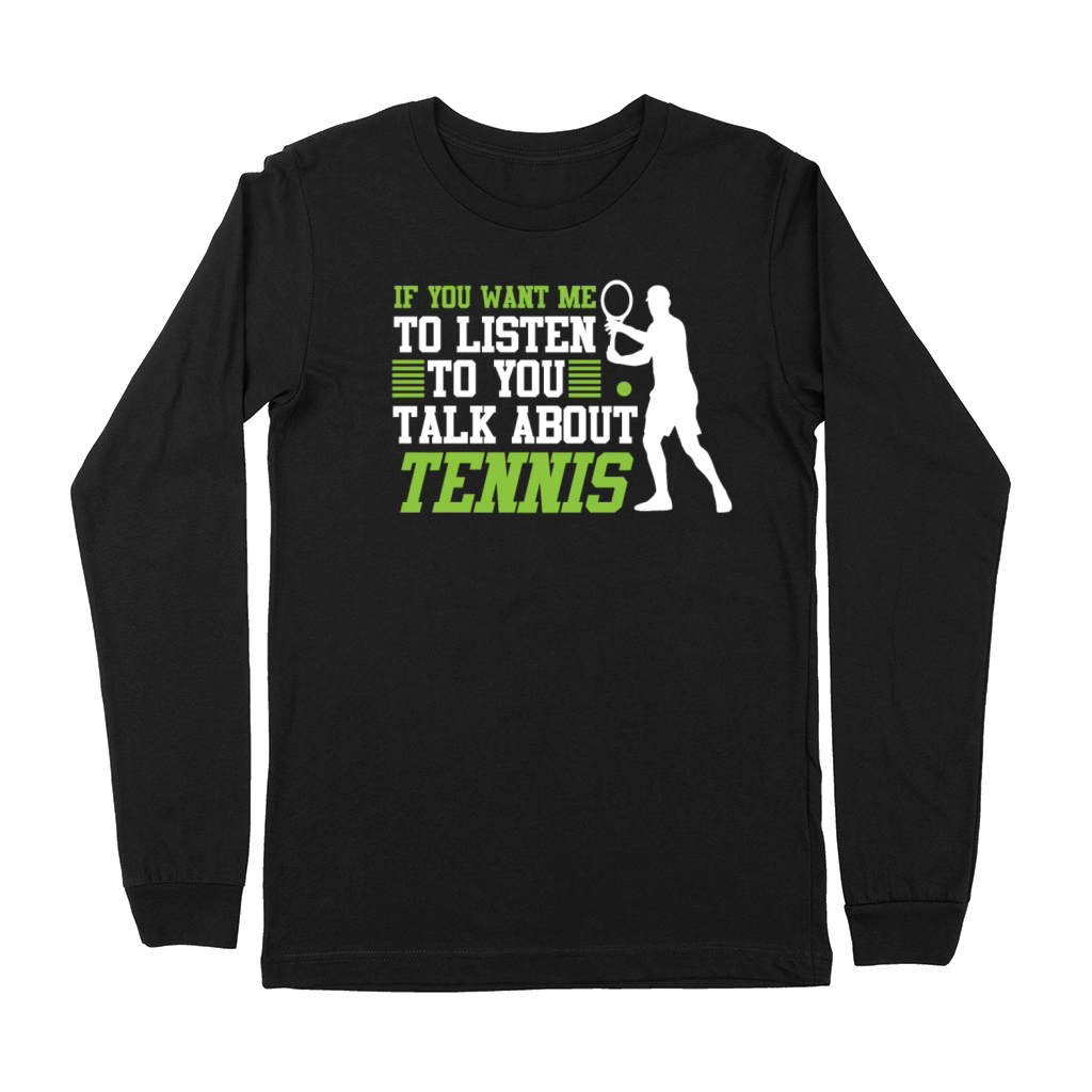 Funny Tennis Player Racket If You Premium Long Sleeve
