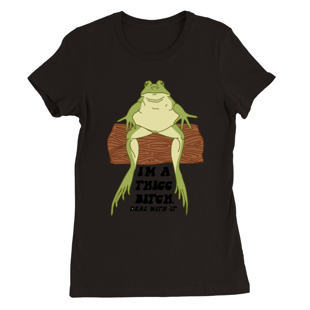 Im a think bitch Premium Womens Crewneck T-shirt